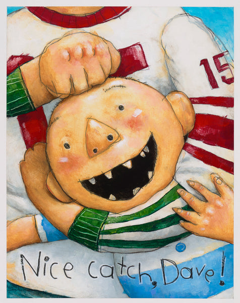 Grow Up, David! Nice Catch