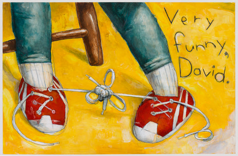 Grow Up, David! Very Funny